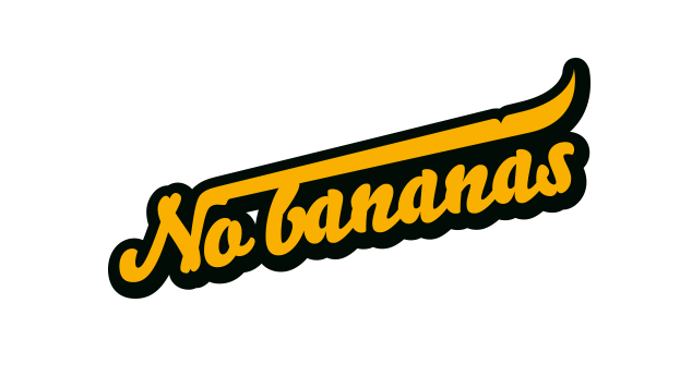 No Bananas